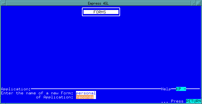 Figure 4-5 Creating a new form
